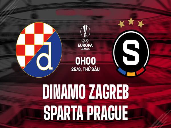 Nhận định kèo Dinamo Zagreb vs Sparta Prague, 1h00 ngày 25/8