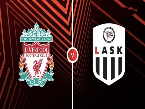 Nhận định trận Liverpool vs LASK