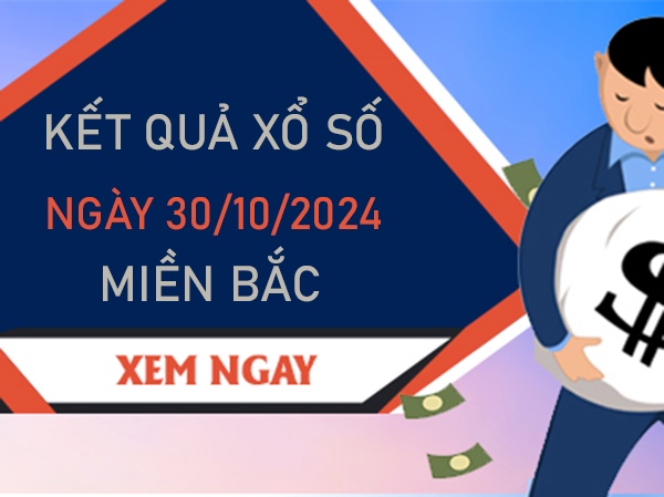 Phân tích XSMB 30/10/2024 thống kê đặc biệt miền Bắc