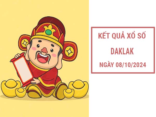 Phân tích xổ số Daklak ngày 8/10/2024 thứ 3