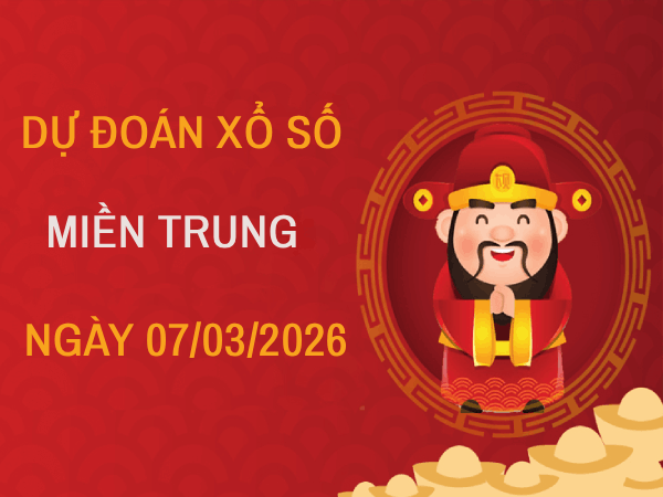 Dự đoán XSMT 7/3/2026 – Soi cầu Miền Trung thứ 7 chuẩn xác