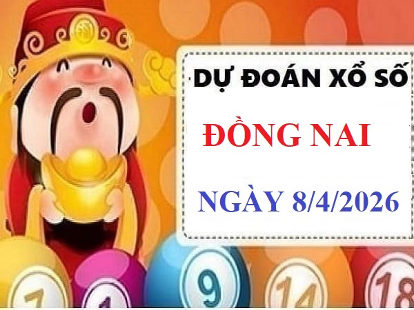 Dự đoán XSDN ngày 8/4/2026 VIP 24h độ chính xác cao