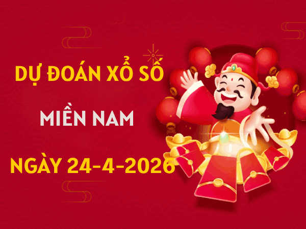 Dự đoán XSMN 24/4/2026 – Soi cầu Miền Nam thứ 6 miễn phí