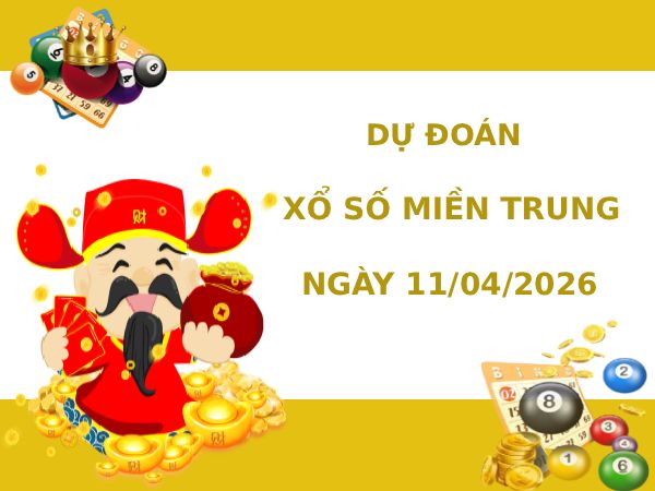 Dự đoán XSMT ngày 11 tháng 4 năm 2026 thứ 7 siêu chuẩn